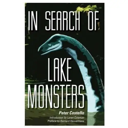 In search of lake monsters Anomalist books