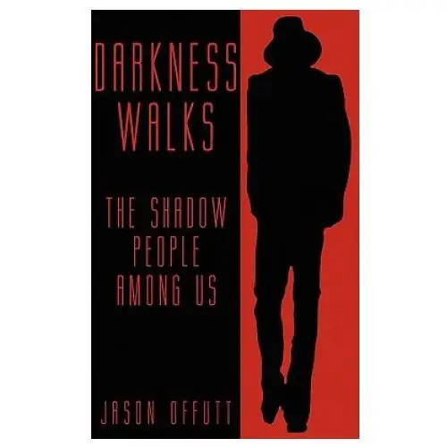 Darkness walks Anomalist books llc