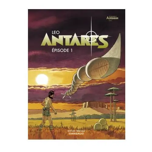 Antarès - Tome 1 - Épisode 1 (OP LEO)