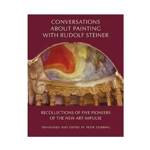 Conversations about painting with rudolf steiner Anthroposophic press inc