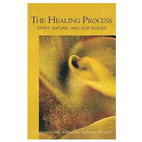 Healing process Anthroposophic press inc