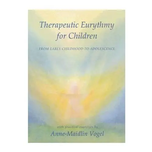 Anthroposophic press inc Therapeutic eurythmy for children