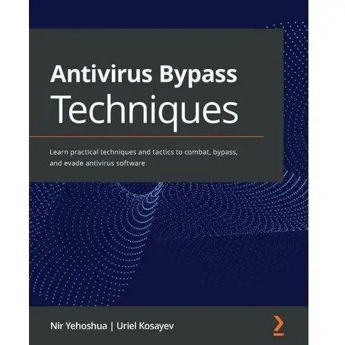 Antivirus Bypass Techniques