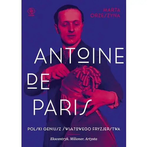 Antoine de Paris. Polski geniusz światowego fryzjerstwa