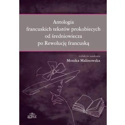 Antologia francuskich tekstów prokobiecych od średniowiecza po rewolucję francuską
