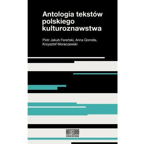 Antologia tekstów polskiego kulturoznawstwa