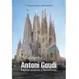 Antoni Gaudi. Kapłan piękna z Barcelony Sklep on-line