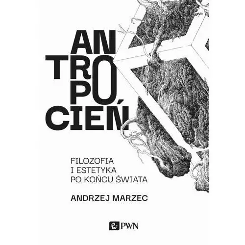 Antropocień Andrzej Marzec