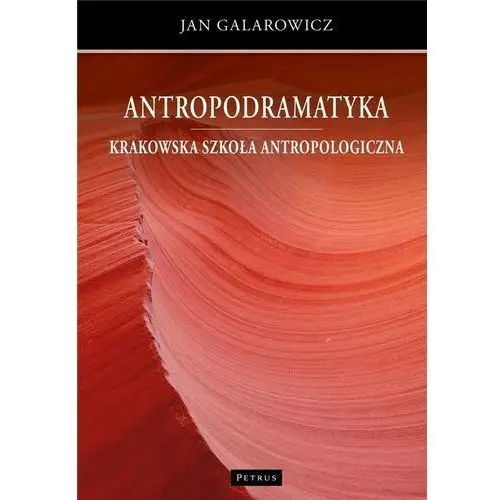 Antropodramatyka. krakowska szkoła antropologiczna