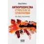 Antropozoficzna cywilizacja uzdrowienia. mit, utopia, rzeczywistość (e-book) Wydawnictwo naukowe katedra Sklep on-line