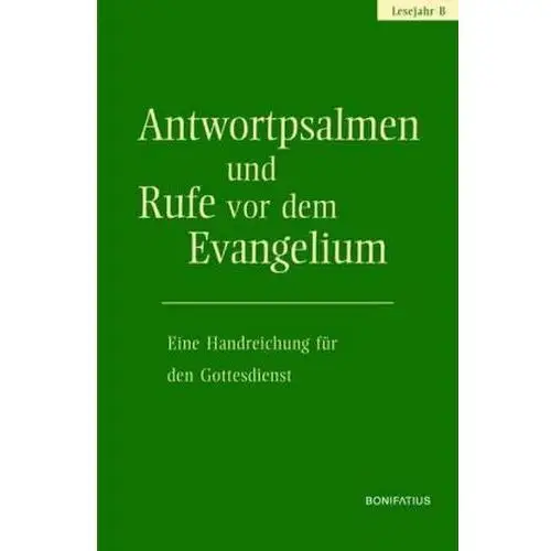 Antwortpsalmen und Rufe vor dem Evangelium - Lesejahr B Amt für Kirchenmusik der Diözese Rottenburg-Stuttgart