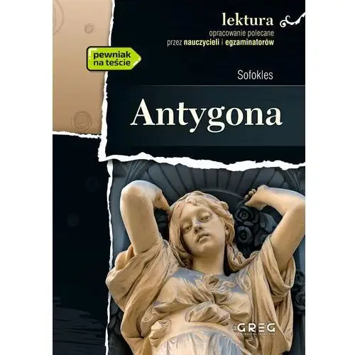 Antygona. Lektura z opracowaniem