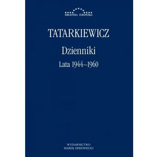 Antyk marek derewiecki Dzienniki t.1 lata 1944-1960 - władysław tatarkiewicz