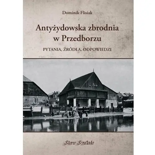 Antyżydowska zbrodnia w Przedborzu