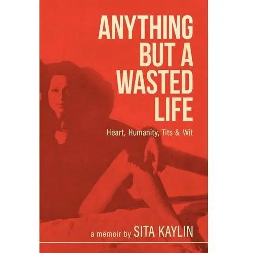 Anything But a Wasted Life