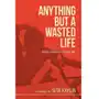 Anything But a Wasted Life Sklep on-line