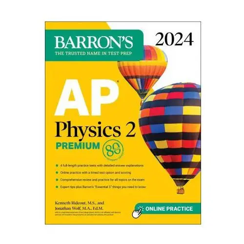 AP Physics 2 Premium, 2024: 4 Practice Tests + Comprehensive Review + Online Practice