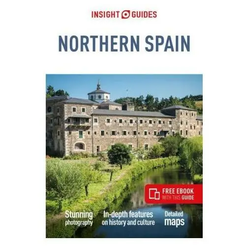 Insight guides northern spain (travel guide with free ebook) Apa publications