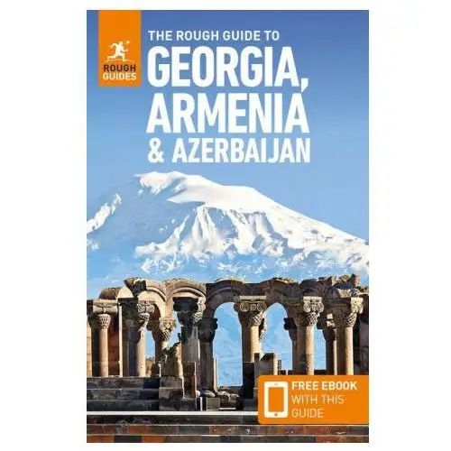 Apa publications The rough guide to georgia, armenia & azerbaijan: travel guide with free ebook