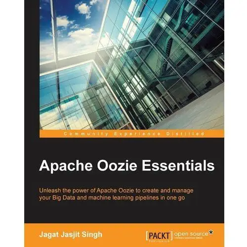 Apache Oozie Essentials