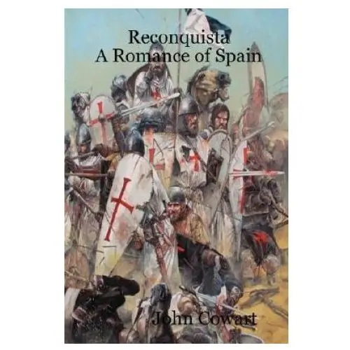 Apache trail publications Reconquista: a romance of spain