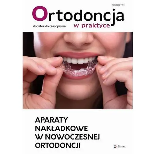 Aparaty nakładkowe w nowoczesnej ortodoncji (e-book) [pdf]