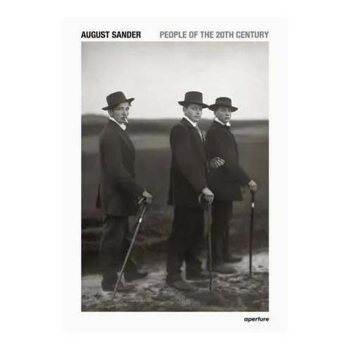 Aperture August sander: people of the 20th century