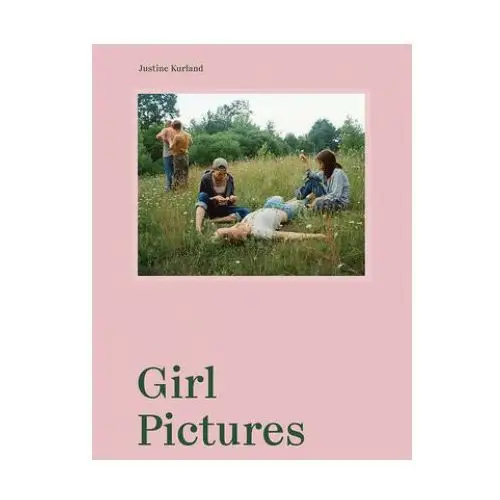 Justine Kurland: Girl Pictures