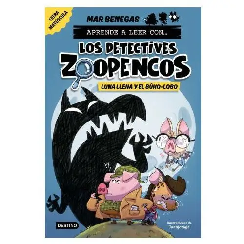 Aprende a leer con los detectives zoopencos 3 luna llena y e Destino infantil y juvenil