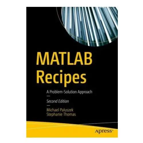 Matlab recipes: a problem-solution approach Apress