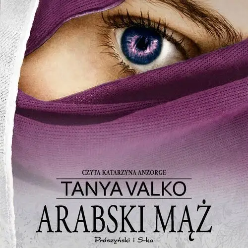 Arabski mąż. arabska saga. tom 6