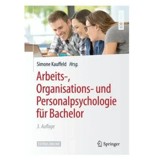 Arbeits-, Organisations- und Personalpsychologie für Bachelor Kauffeld, Simone