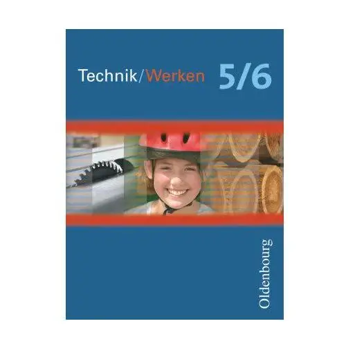 Arbeitslehre aktuell. Technik/Werken 5/6