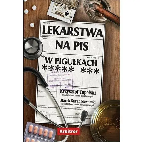 Lekarstwa na pis w pigułkach Arbitror