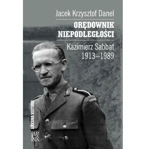 Orędownik niepodległości. kazimierz sabbat 1913-19,822KS (5237308)