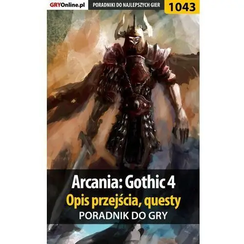 Arcania: gothic 4. poradnik, opis przejścia, questy. poradnik do gry