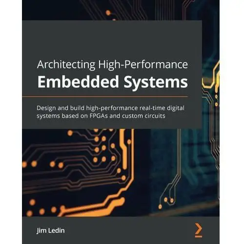 Architecting High-Performance Embedded Systems