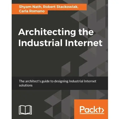 Architecting the Industrial Internet