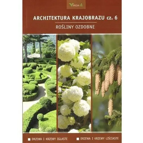 Architektura Krajobrazu 6 Rośliny Ozdobne: Drzewa Piotr Latocha