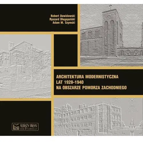 Architektura modernistyczna lat 1928–1940 na obszarze Pomorza Zachodniego