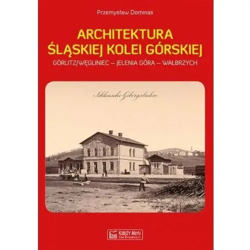 Architektura Śląskiej Kolei Górskiej