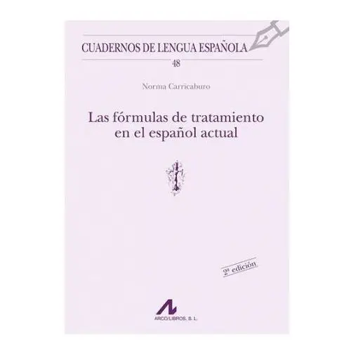 Arco-libros Las formulas de tratamiento en el español actual