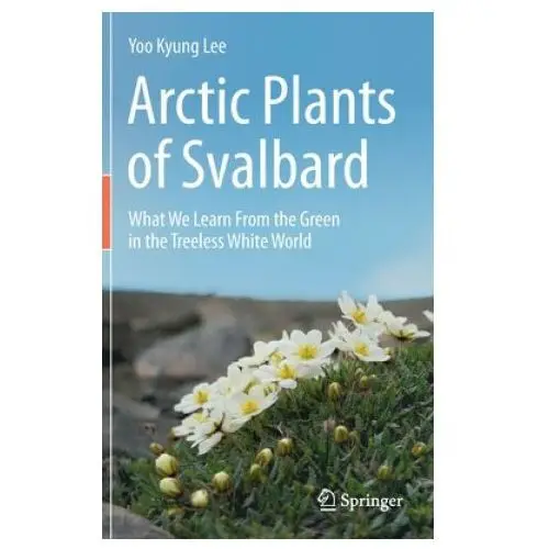 Arctic plants of svalbard Springer nature switzerland ag