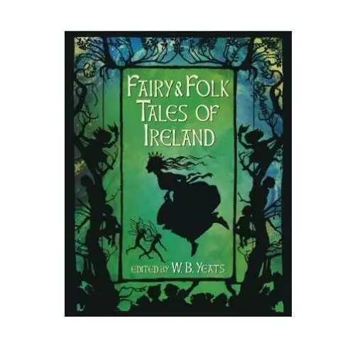 Fairy & folk tales of ireland Arcturus publishing ltd