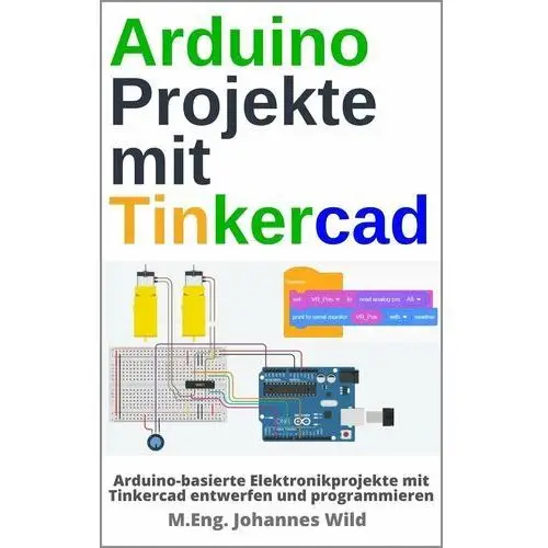 Arduino Projekte mit Tinkercad