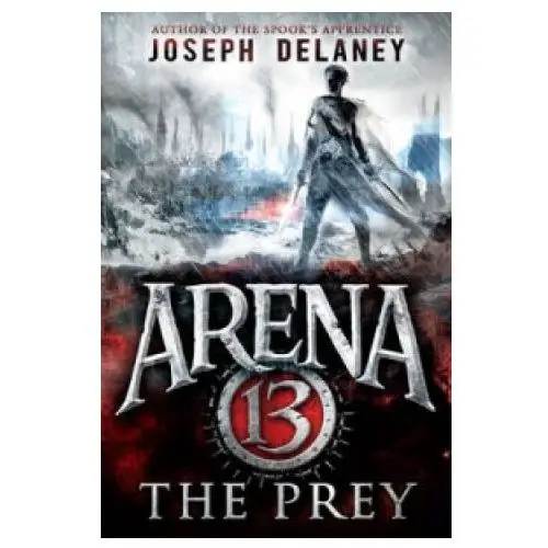 Arena 13: the prey Penguin random house children's uk