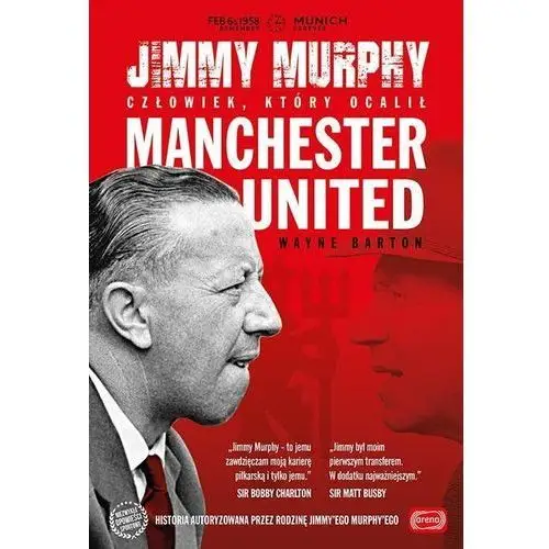 Jimmy murphy: człowiek, który ocalił manchester un Arena