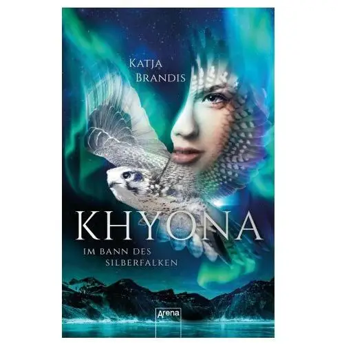 Khyona (1). Im Bann des Silberfalken