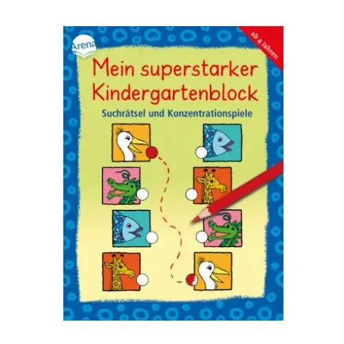 Arena verlag gmbh Mein superstarker kindergartenblock. suchrätsel und konzentrationsspiele