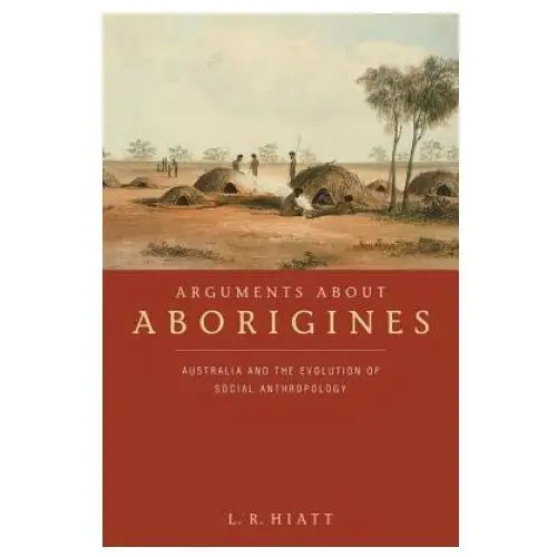 Arguments about aborigines Cambridge university press